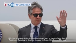 VOA60 America - U.S. Secretary of State Blinken in Jordan amid push for Israel-Hamas cease-fire
