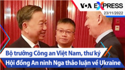 Bộ trưởng Công an VN, thư ký Hội đồng An ninh Nga thảo luận về Ukraine | Truyền hình VOA 23/11/22