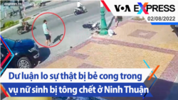 Dư luận lo sự thật bị bẻ cong trong vụ nữ sinh bị tông chết ở Ninh Thuận | Truyền hình VOA 2/8/22