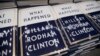 US House Republicans Open New Clinton Probes