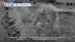 VOA60 America - US calls for restraint after Israel conducts strikes on Hezbollah targets